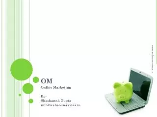 Online Marketing By- Shashannk Gupta info@webseoservices