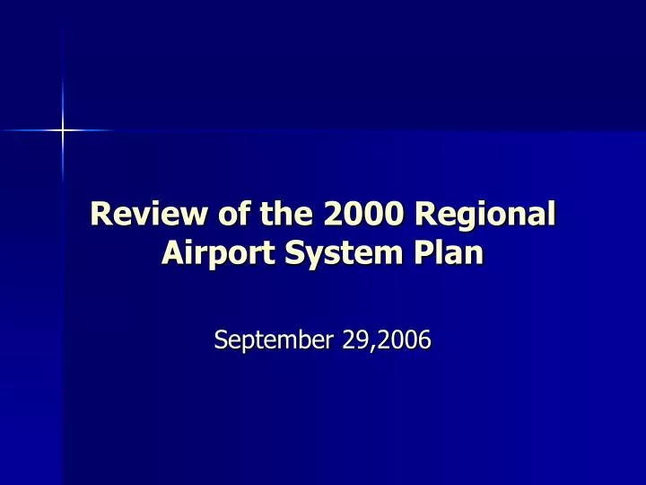review of the 2000 regional airport system plan