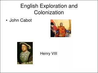 English Exploration and Colonization