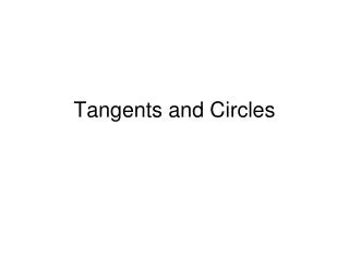 Tangents and Circles