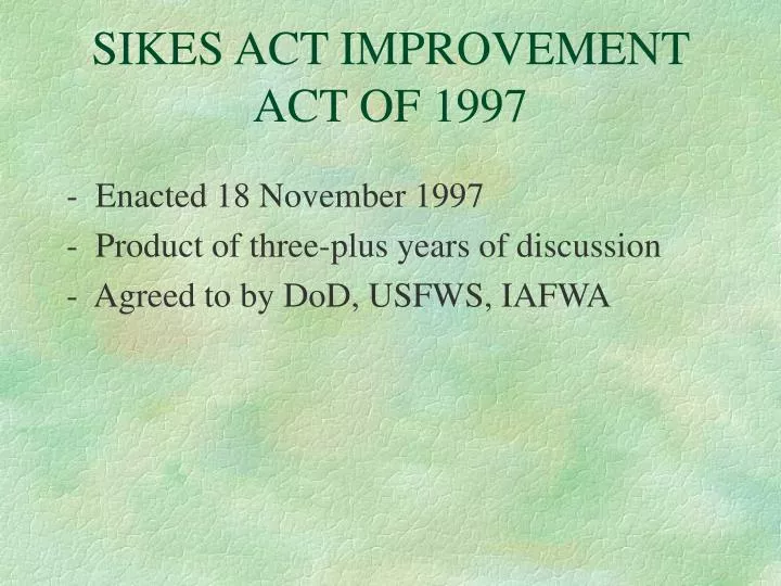sikes act improvement act of 1997