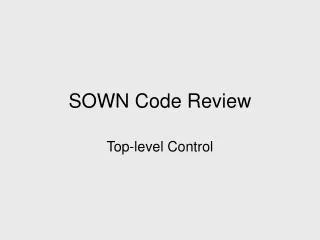 SOWN Code Review