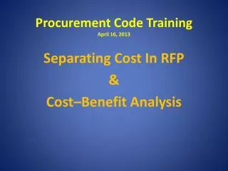 Procurement Code Training April 16, 2013