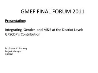 GMEF FINAL FORUM 2011