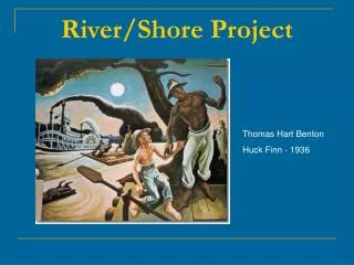 River/Shore Project