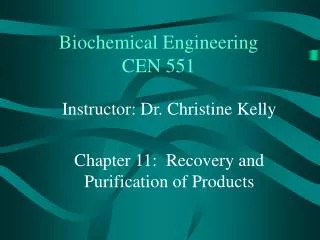 Biochemical Engineering CEN 551