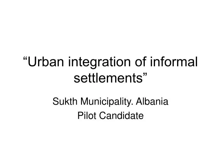 urban integration of informal settlements