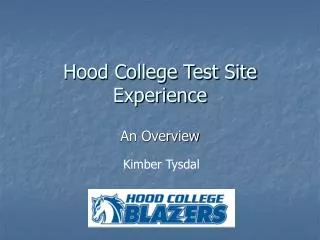 Hood College Test Site Experience