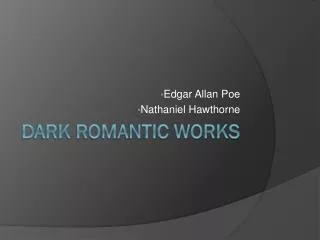 Dark Romantic Works