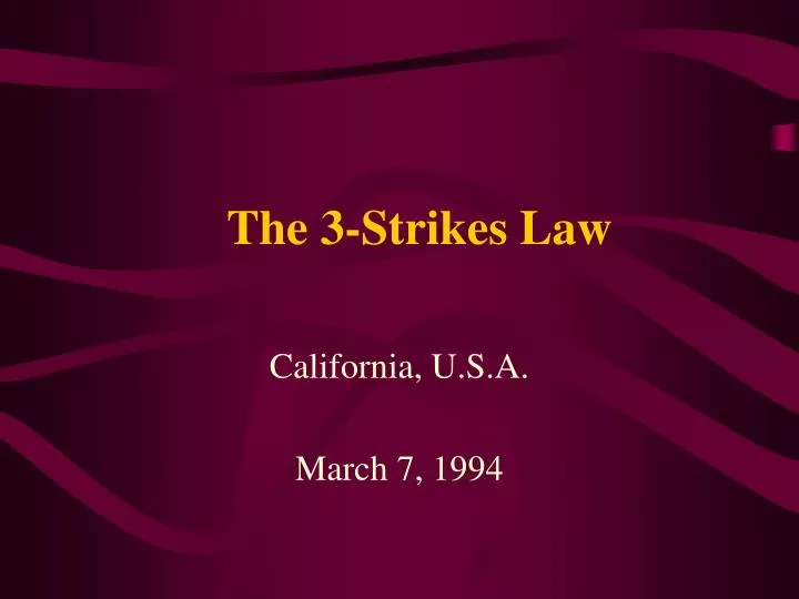 the 3 strikes law