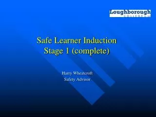 Safe Learner Induction Stage 1 (complete)