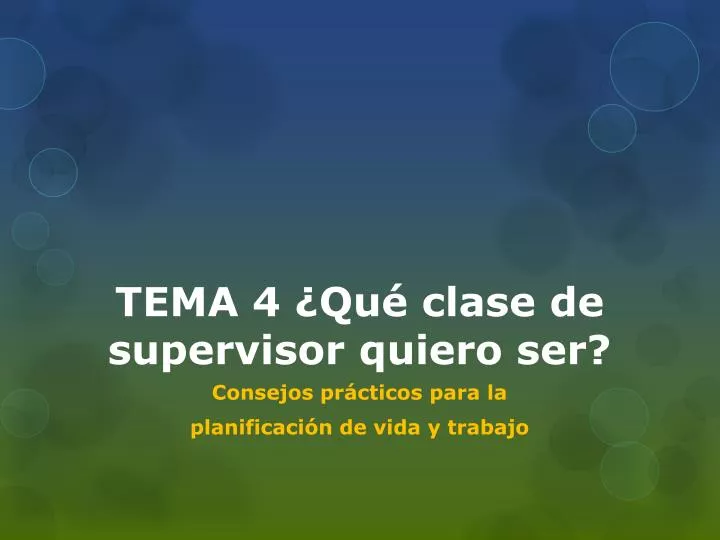 tema 4 qu clase de supervisor quiero ser