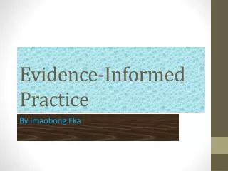 Evidence-Informed Practice