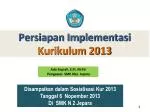 Persiapan Implementasi Kurikulum 2013