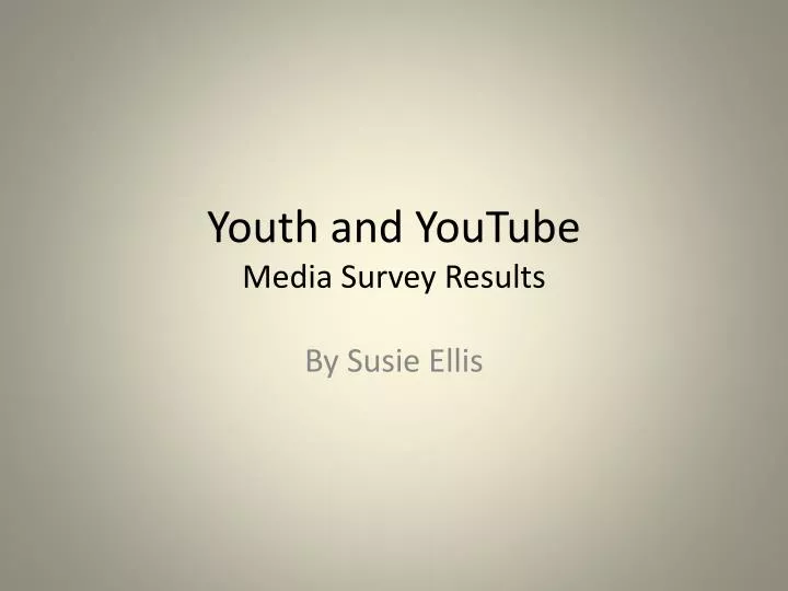 youth and youtube media survey results
