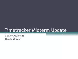 Timetracker Midterm Update