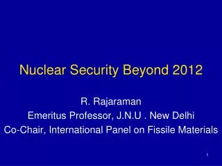 Nuclear Security Beyond 2012
