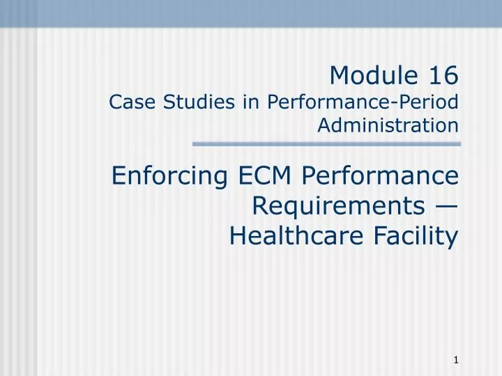 module 16 case studies in performance period administration