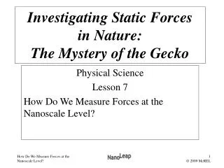 Physical Science Lesson 7 How Do We Measure Forces at the Nanoscale Level?