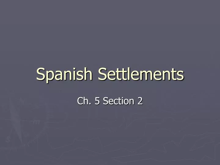 spanish settlements