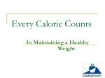 Every Calorie Counts