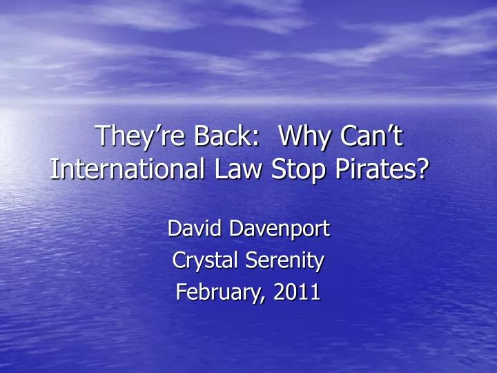 they re back why can t international law stop pirates