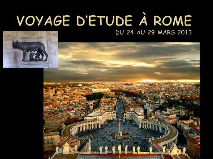 voyage d etude rome du 24 au 29 mars 2013