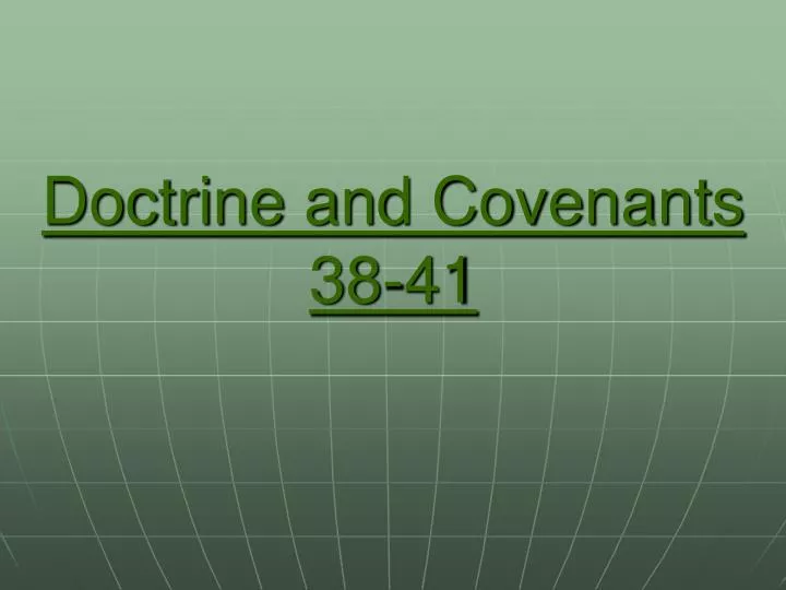 doctrine and covenants 38 41