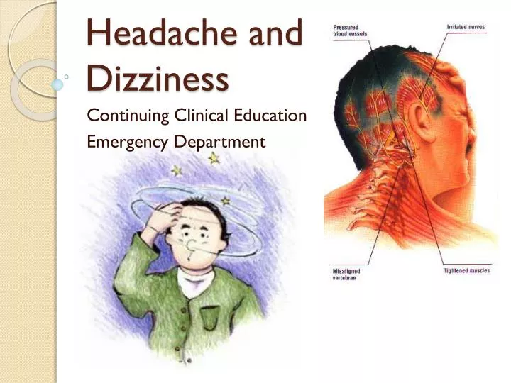 headache and dizziness