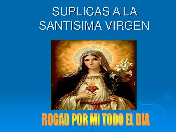 suplicas a la santisima virgen