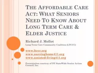 The Affordable Care Act: What Seniors Need To Know About Long Term Care &amp; Elder Justice