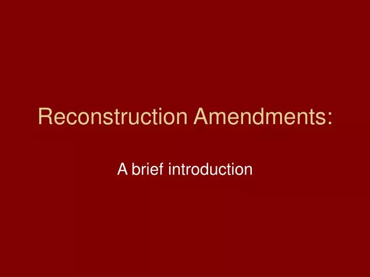 reconstruction amendments