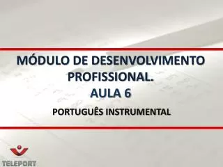 m dulo de desenvolvimento profissional aula 6
