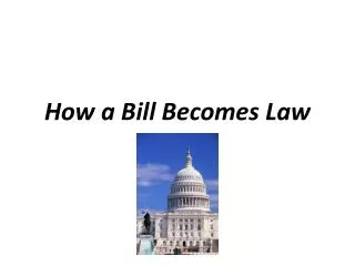 How a Bill Becomes Law