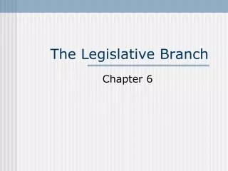 The Legislative Branch