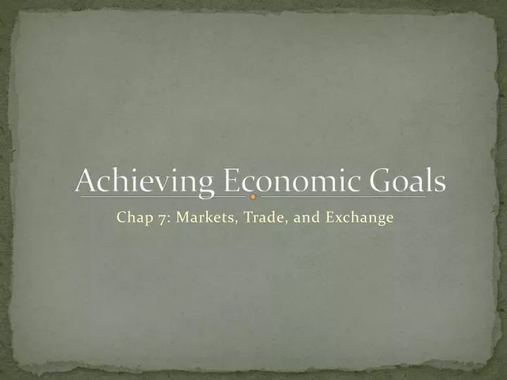 achieving economic goals