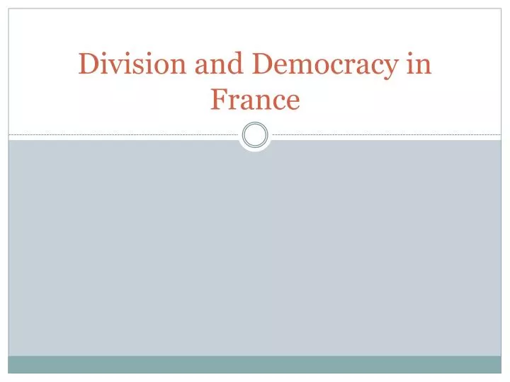 division and democracy in france
