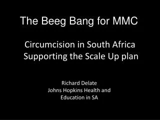 Circumcision in South Africa Supporting the Scale Up plan