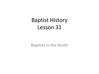 Baptist History Lesson 31