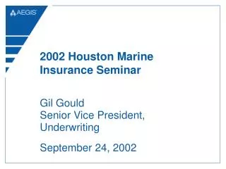 2002 Houston Marine Insurance Seminar