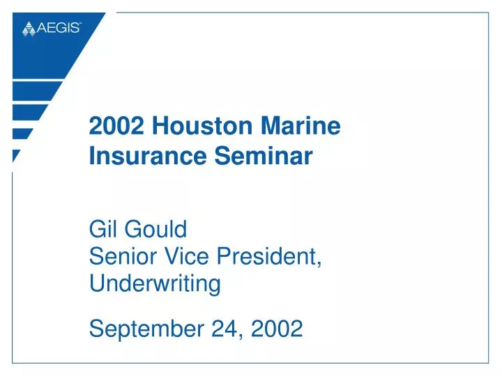 2002 houston marine insurance seminar