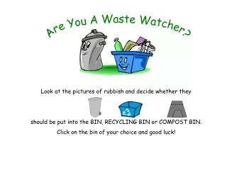 Are You A Waste Watcher?