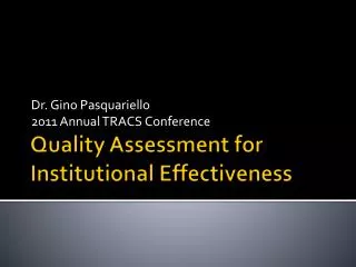Quality Assessment for Institutional Effectiveness