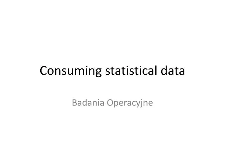 consuming statistical data