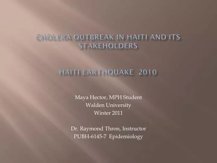 cholera outbreak in haiti and its stakeholders haiti earthquake 2010