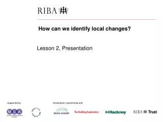 How can we identify local changes? Lesson 2, Presentation