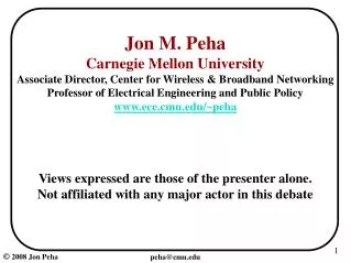 Jon M. Peha Carnegie Mellon University