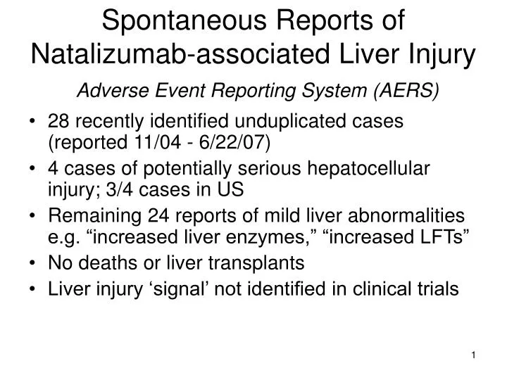 spontaneous reports of natalizumab associated liver injury adverse event reporting system aers