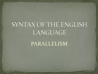 SYNTAX OF THE ENGLISH LANGUAGE