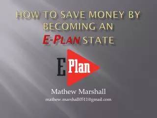 How to Save Money by Becoming an E- Plan State